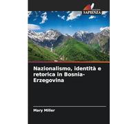 Nazionalismo, identità e retorica in Bosnia-Erzegovina