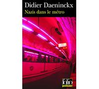 Nazis dans le métro – Une enquête de Gabriel Lecouvreur, dit le Poulpe – Gallimard