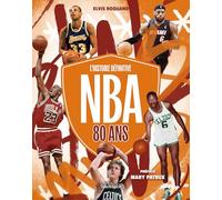 NBA 80 ANS, L'histoire définitive