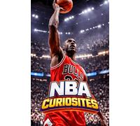 NBA Curiosités: Événements Incroyables et Surprenants