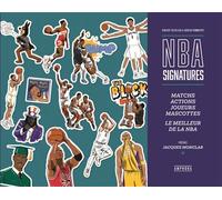 NBA signatures Matchs, actions, joueurs, mascottes, le meilleur de la NBA - Vincent Reculeau - Amphora - relié - Guide