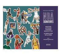 NBA signatures Vincent Reculeau (Auteur), Adrien Pommepuy (Illustration), Jacques Monclar (Préface)