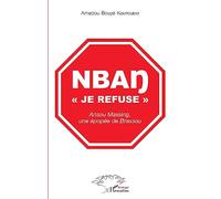 Nban je refuse"": Ansou Massing, une épopée de Brassou