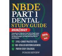 NBDE Part I Dental Study Guide 2026/2027: Comprehensive Preparation Exam with In-Depth Content Review, 500+ Practice Questions, Detailed ... High-Yield Study Plans for Dental Students