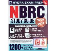 NBRC Study Guide 2026-2027: Expanded Edition Comprising Detailed Review for National Board for Respiratory Care Exam, 1200 Verified Questions and Answers and 89+ Hours of E-Learning Access to Pass