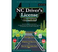 NC Driver’s License Exam Prep 2026-2027: Pass the NC DMV Test on Your First Try, Everything You Need to Know About NC Road Signs, Traffic Laws, NC-Specific Rules, and the NC DMV Licensing System