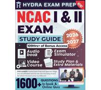 NCAC I and II Exam Study Guide 2026-2027: Expanded Edition | Detailed Review for the National Certified Addiction Counselor Exams, 1600+ Questions and Answers and 109+ Hours of E-Learning Access