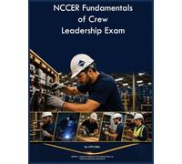 NCCER Fundamentals of Crew Leadership Exam