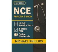 NCE Practice Book: 15 Full-Length NCE Practice Tests - Realistic Counseling Exam Simulations for First-Time NBCC Success