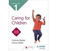 Ncfe Cache Level 1 Caring For Children Second Edition