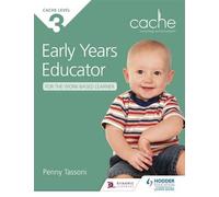 Ncfe Cache Level 3 Early Years Educator For The Work-Based Learner