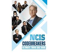 NCIS Codebreakers: Ultimate Trivia Quiz Book