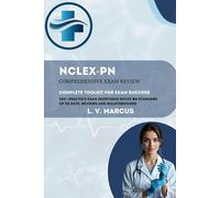 NCLEX-PN COMPREHENSIVE EXAM REVIEW: COMPLETE TOOLKIT FOR EXAM SUCCESS