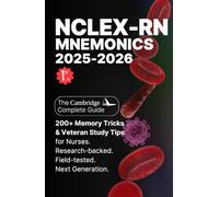 NCLEX-RN Mnemonics 2025-2026: 200+ Memory Tricks & Study Tips to Pass the Next Generation NCLEX-RN Exam