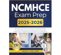 NCMHCE Exam Prep 2025-2026: All In One To Pass the National Clinical Mental Health Counseling Examination With Confidence With 3 Full Length Practice ... Reviews And Expert Test Talking System
