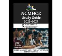 NCMHCE Study Guide 2026-2027: Navigate. Master. Achieve.
