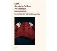 NDA An Autofiction Anthology by Various Various (Auteur)