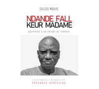 Ndande fall keur madame: Souvenirs d'un enfant du terroir