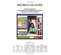 Ndebele Colours:: African Designs: Colouring in or painting on canvas for adults and children