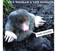 Wogram, Nils & NDR Bigband – Work Smoothly – Importé