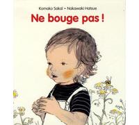 Ne bouge pas !