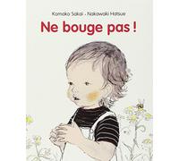 Ne bouge pas !