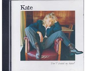 Ne brisez Pas Mon cœur - Kate