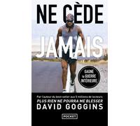 Ne cède jamais - David Goggins - Pocket - Poche - Guide