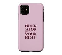 Ne cessez jamais de Faire de Votre Mieux Motivation Magenta Coque pour iPhone 11