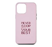 Ne cessez jamais de Faire de Votre Mieux Motivation Magenta Coque pour iPhone 12 Pro Max