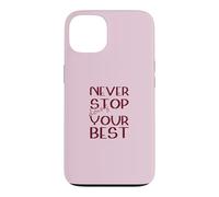 Ne cessez jamais de Faire de Votre Mieux Motivation Magenta Coque pour iPhone 13