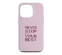 Ne cessez jamais de Faire de Votre Mieux Motivation Magenta Coque pour iPhone 13 Pro