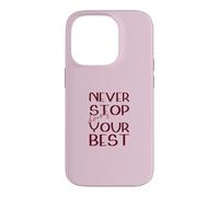 Ne cessez jamais de Faire de Votre Mieux Motivation Magenta Coque pour iPhone 14 Pro