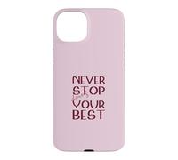 Ne cessez jamais de Faire de Votre Mieux Motivation Magenta Coque pour iPhone 15 Plus