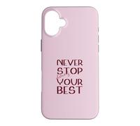 Ne cessez jamais de Faire de Votre Mieux Motivation Magenta Coque pour iPhone 16 Plus