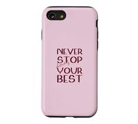 Ne cessez jamais de Faire de Votre Mieux Motivation Magenta Coque pour iPhone SE (2020) / 7/8