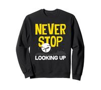 Ne cessez jamais de Regarder l'espace du télescope d'astronomie Sweatshirt
