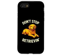 Ne cessez Pas de récupérer, Un Dicton Amusant pour Les Amoureux des Chiens Golden Retriever Coque pour iPhone SE (2020) / 7/8