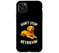Ne cessez Pas de récupérer, Un Dicton Amusant pour Les Amoureux des Chiens Golden Retriever Coque pour iPhone 11 Pro Max