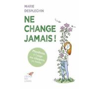 Ne change jamais !: Manifeste à l'usage des citoyens en herbe