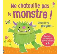 Ne chatouille pas le monstre ! - dès 6 mois