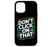 Ne Cliquez Pas sur ce verrou de cybersécurité Coque pour iPhone 12/12 Pro