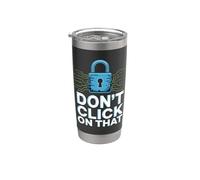 Ne cliquez pas sur cet humour de cybersécurité Gobelet isotherme en acier inoxydable double paroi
