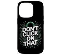 Ne Cliquez Pas sur Cette cybersécurité Coque pour iPhone 14 Pro