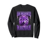 Ne confondez jamais ma gentillesse avec ma faiblesse, Une bête dans Wolf Sweatshirt