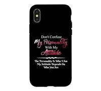 Ne confondez Pas ma personnalité avec My Attitude Sarcastic Coque pour iPhone X/XS