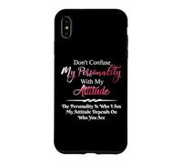 Ne confondez Pas ma personnalité avec My Attitude Sarcastic Coque pour iPhone XS Max