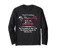 Ne confondez Pas ma personnalité avec My Attitude Sarcastic Manche Longue