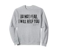 Ne craignez Pas Que Je Vous Aide Ésaïe 41:13 Bible Faith Hope Sweatshirt