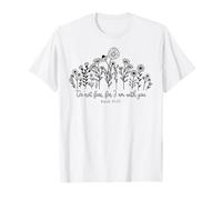 Ne craignez Rien, Car Je suis avec Vous, chrétiens, Hommes et Femmes, Dieu Jésus T-Shirt